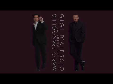 Mario Frangoulis & Gigi D'Alessio - La Soluzione