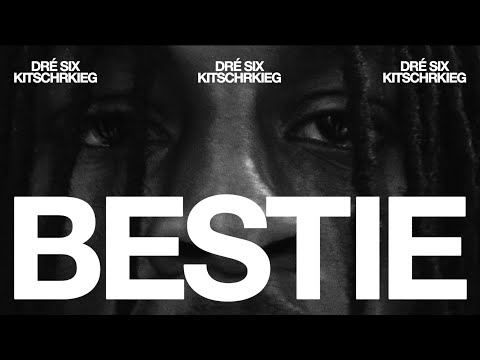 KITSCHKRIEG & DRÉ SIX - BESTIE
