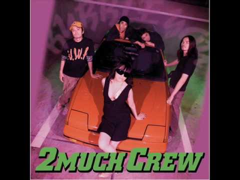 2muchcrew-Mama Said Rock You Out