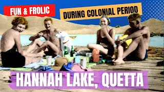 preview picture of video 'BRITISH COLONIAL FUN & FROLIC AT QUETTA'S HANNAH LAKE'