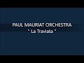 PAUL MAURIAT ORCHESTRA   La Traviata
