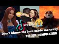 Don't blame me love made me crazy | Tiktok Compilation