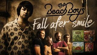 The Beach Boys Fall After Smile