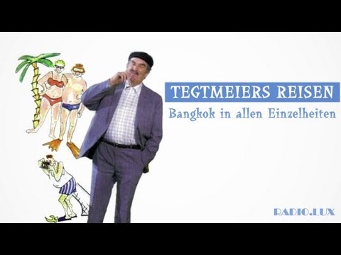 Tegtmeiers Reisen - Bangkok in allen Einzelheiten