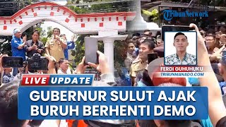 Gubernur Sulut Ajak Buruh Hentikan Demo dan Kembali Bekerja, Beri Pujian: Demo Harmonis, Jaga NKRI!