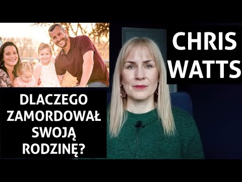 Chris Watts cz.2/4 - patologiczny tchórz?
