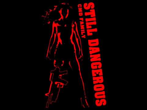 Still Dangerous - CMD Family