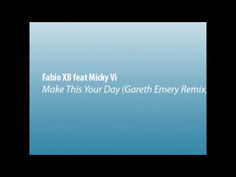 Fabio XB Feat. Micky Vi - Make This Day (Gareth Emery Remix) [original]