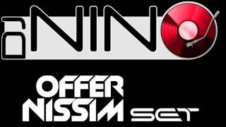 OFFER NISSIM & DJ NINO Special Set 1999 - 2014