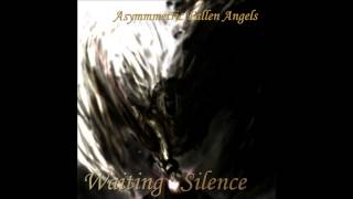 Waiting Silence - Asymmetric Fallen Angels