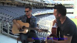 Park Avenue Poker Club Theme Song