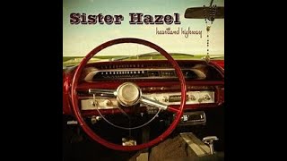 SISTER HAZEL - LESSONS IN LOVE, HOPE AND FAITH: PART 3. BEHIND THE SUN