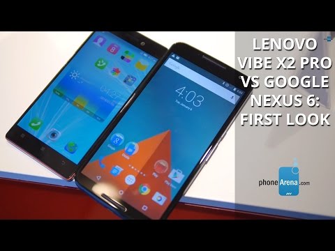 Lenovo Vibe X2 Pro vs Google Nexus 6: first look
