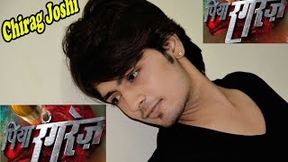 Piya Rangrezz HERO Chirag Joshi EXCLUSIVE Interview On Bollywood Adda video