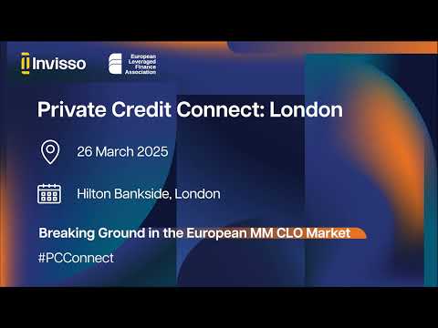Private Credit Connect London 2025: Breaking Ground in the European MM CLO Market