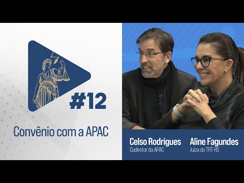 Estúdio TRT - #12 - Convênio com a APAC - Celso Rodrigues e Aline Fagundes