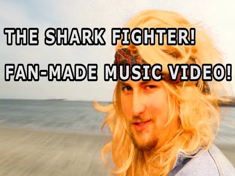 The Shark Fighter! Fan-Made Music Video!
