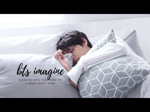 BTS Imagine: Sleeping with Taehyung on a rainy night {asmr}