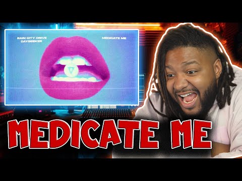 WHO IS RAIN CITY DRIVE & DAYSEEKER - MEDICINE (REACTION)