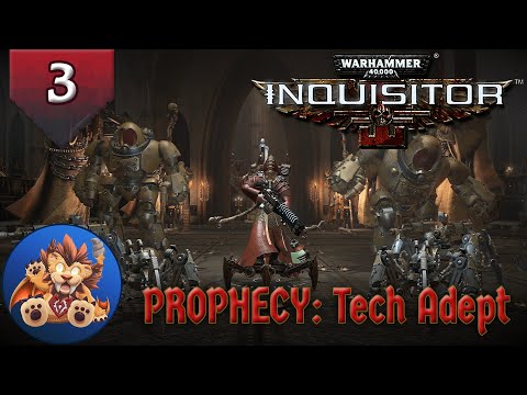 Warhammer 40K Inquisitor - Prophecy Ep 3: The Alpha Pariah