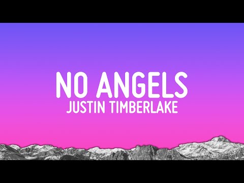 Justin Timberlake - No Angels (Lyrics)