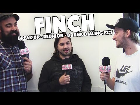 Finch Interview | Break Up & Reunion - Drunk Dialling Ex's to 