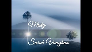 MISTY - Sarah Vaughan [with lyrics]