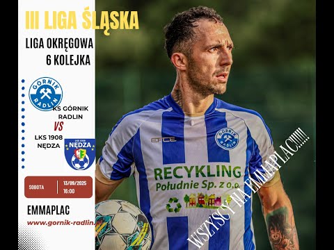 KS GÓRNIK RADLIN - LKS 1908 NĘDZA