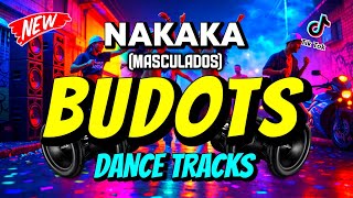 Download lagu NAKAKA (MASCULADO) - BUDOTS DANCE TRACKS 2026 | DjMac Remix mp3