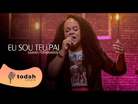Sarah Fernandes | Eu Sou Teu Pai [Cover Valesca Mayssa]