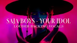Download lagu Saja Boys - Your Idol | Louder Backing Vocals mp3 Download lagu Saja Boys - Your Idol | Louder Backing Vocals mp3