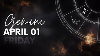 Gemini - Today Horoscope - April 1, 2022