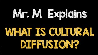 What is Cultural Diffusion?