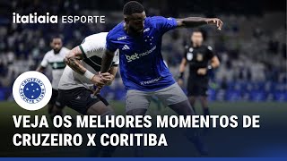 VEJA OS MELHORES MOMENTOS DE CRUZEIRO 1 X 2 CORITIBA