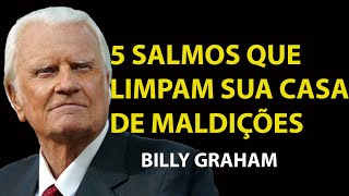 5 SALMOS QUE DESTRUIRÃO TODOS OS DEMÔNIOS DA SUA CASA — ATIVE OS AGORA MESMO  | Sermão Billy Graham