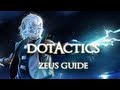 Dota 2 - Zeus Guide 