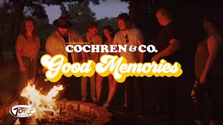 Cochren & Co - Good Memories (Official Music V