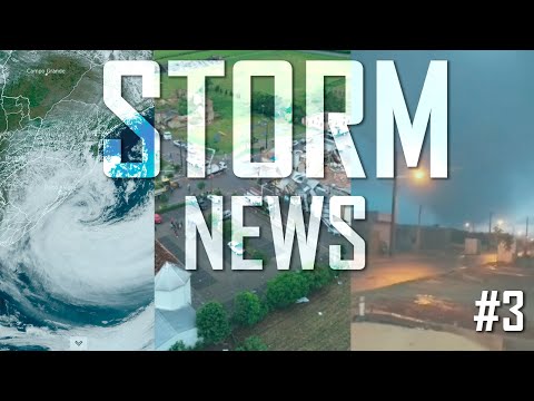 Tornado atinge Teodoro Sampaio/SP e Flores da Cunha/RS, Ciclone e mais! StormNews #3