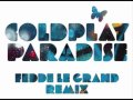 Coldplay -- Paradise (Fedde Le Grand Remix ...