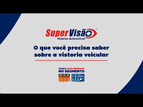 O que você precisa saber sobre a vistoria veicular | Super Visão Vistorias Automotivas