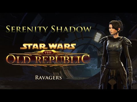 SWTOR PvE 4.7 - Serenity Shadow - Hard Mode Ravagers (Sept 20, 2016)