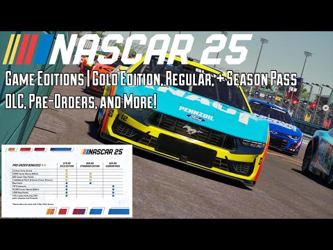 NASCAR 25 Breakdown Pre Orders, Gold Edition, DLC, Season Pass, Gameplay, and More!