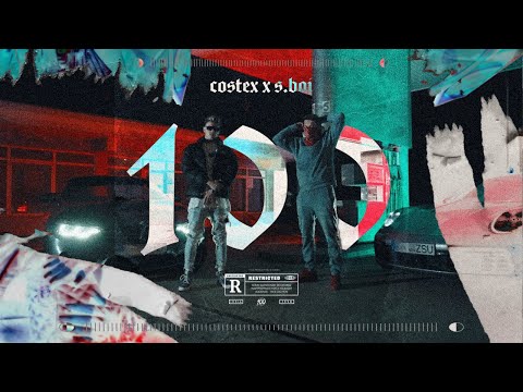 Costex x S.boi - "100" 💯 (Official Video)