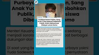 Bapak Dipuji, Anak Bikin Geger! Yudo Sadewo Klaim Mahasiswa Dibayar untuk Demo, Publik Heboh