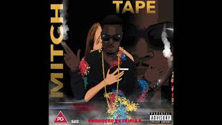 Mitch - Mixtape Intro | The Mitch Tape 2017