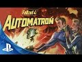 Fallout 4 - Automatron Official Trailer | PS4