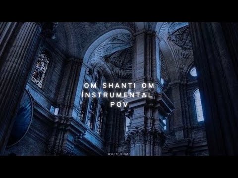 Om Shanti Om Instrumental (𝙨𝙡𝙤𝙬𝙚𝙙 𝙩𝙤 𝙥𝙚𝙧𝙛𝙚𝙘𝙩𝙞𝙤𝙣 + 𝙧𝙚𝙫𝙚𝙧𝙗)❣️ POV