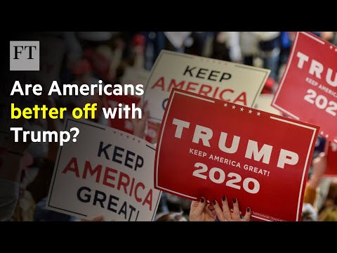 為什麼特朗普上臺後，美國人的生活並沒有好轉？ (Why Americans aren't better off since Trump took office | FT)