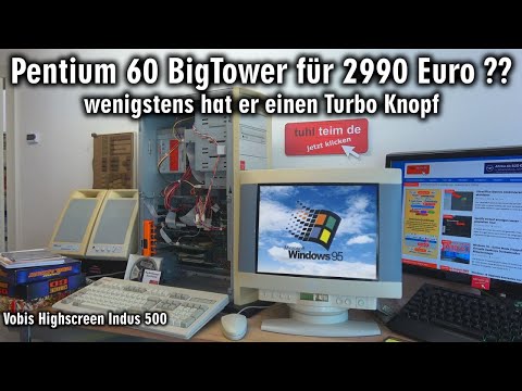Pentium 60 BigTower für 2990 Euro ๐ค hat aber einen Turbo ๐ Vobis Highscreen mit Windows
