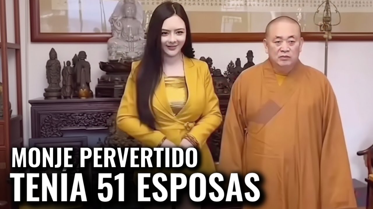 MONJE SHAOLIN ENVUELTO EN UN ESCÁNDALO: 51 AMANTES Y 170 HIJOS